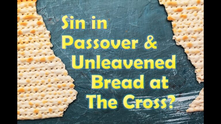 Sin in Passover & Unleavened Bread at The Cross